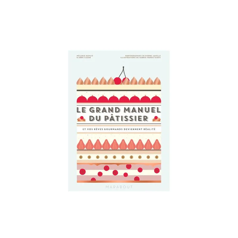 Le Grand Manuel du Pâtissier