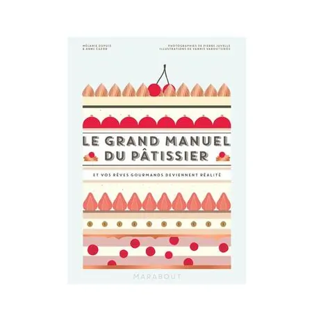 Le Grand Manuel du Pâtissier