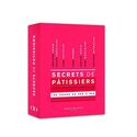 Secrets de pâtissiers - 180 cours illustrés en pas à pas Secrets de pâtissiers - 180 cours illustrés en pas à pas