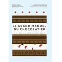 Le Grand Manuel du Chocolatier - Livre pâtisserie | Cerfdellier com