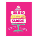 Zéro sucre Zéro sucre