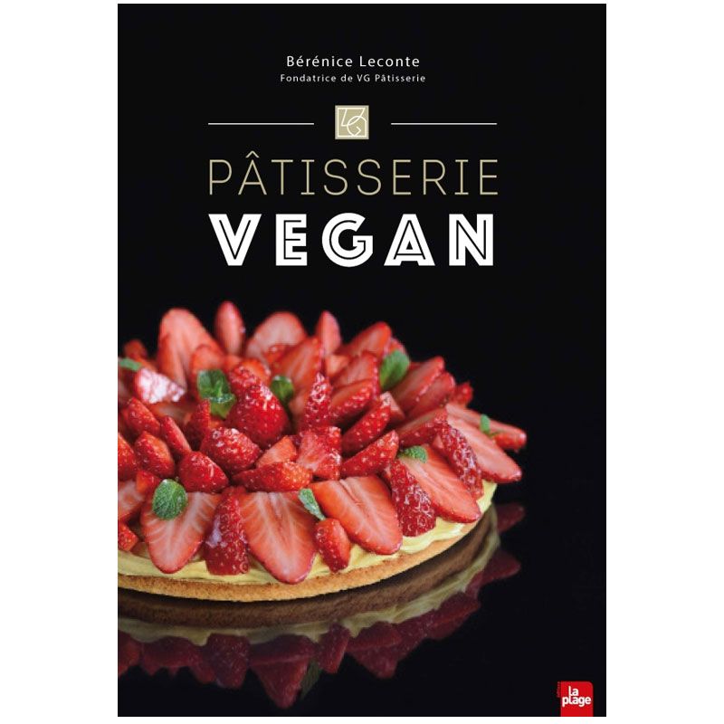 La Pâtisserie Vegan - Bérénice Leconte