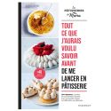 Tout ce que j'aurais voulu savoir avant de me lancer en pâtisserie