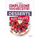 Desserts aux fruits - Jean-François Mallet couverture Desserts aux fruits - Jean-François Mallet couverture